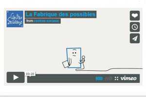 la fabrique des possibles